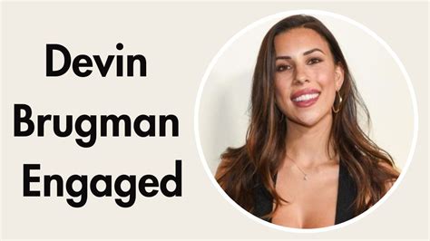 Who Is Devin Brugman and What Is Her Relationship With